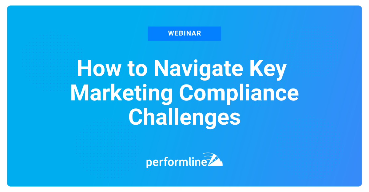 How to Navigate Key Marketing Compliance Challenges
